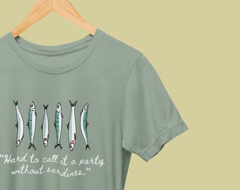 Hard to call it a party without sardines shirt, Sardines shirt, Tinned Fish shirt, Funny Quotes shirt, Unisex Jersey Short Sleeve Tee