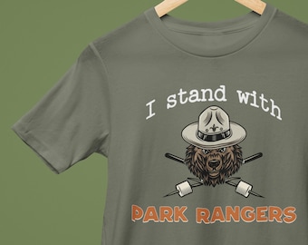 I Stand With Park Rangers shirt, National Park shirt, Resist shirt, Save our National Parks, Protect our Parks, Unisex Short Sleeve Tee