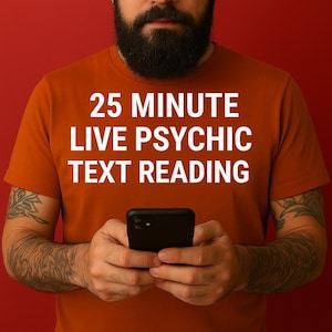 Leitura psíquica de texto ao vivo de 25 minutos. Sessão de bate-papo em tempo real com perguntas e respostas.