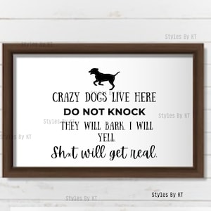 Gekke honden leven hier niet kloppen, deurbelbord, cadeau voor hondenbezitter, cadeau voor hondenliefhebber, cadeau voor hondenloper, cadeau voor hondentrainer, honden