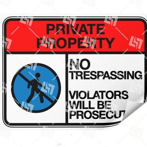 STICKER - Private property - No trespassing - violators will be prosecuted