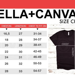 May include: Bella + Canvas size chart for t-shirts, showing chest and length measurements in inches for sizes XS to 3XL. The chart includes a black t-shirt with measurements labelled "Chest" and "Length".