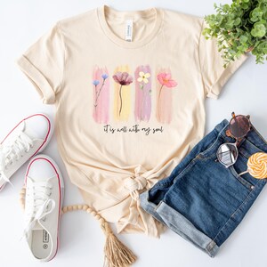 Faith Brush Stroke Tee, Christian Graphic Shirt, Inspirational Quote Top, It Is Well With My Soul Clothing, Comfort Fit Unisex Tshirt