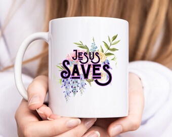 Jesus Saves Religious Coffee Mug / Hymn Coffee Mug / Christian Mug / Inspirational Gift Under 25/ Dishwasher Safe Mug /