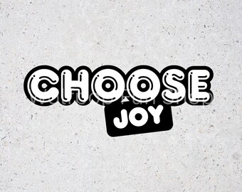Choose Joy Inspirational Png File /Religious Digital File / Sublimation PNG File / Mental Health ClipArt For Commercial Use /