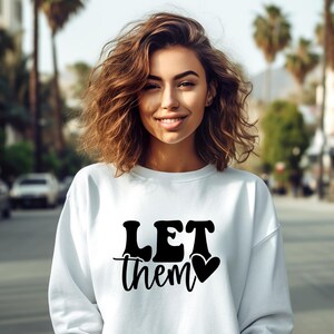 Déjalos amarse a sí mismos sudadera cómoda de gran tamaño / camisa inspiradora de salud mental / sudadera motivacional mantener brillante para ella