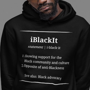 Felpa con cappuccio unisex iBlackIt® Definition per la difesa degli afroamericani, abbigliamento Juneteenth, felpa con cappuccio per il giorno di Martin Luther King, negozio e attività di proprietà nera