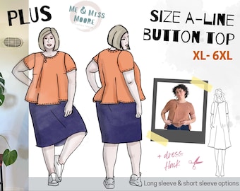 PLUS Size A-Line Pleat Button Top with short & long sleeve options and dress hack, simple PDF pattern with illustrated instructions XL-6XL