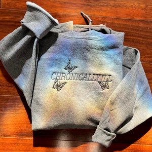 Chronically Ill Hoodie | Chronic Illness Sweatshirt | Embroidered Hoodie | Embroidery | Mental Health | Butterfly |