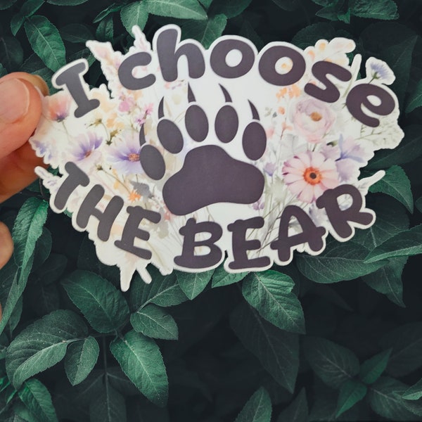 I Choose The Bear Feminism Sticker Saying
