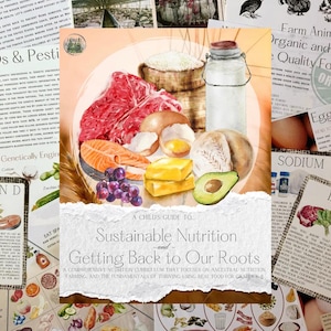 Puede incluir: Una ilustración de acuarela de una guía de nutrición sostenible para niños, titulada "Getting Back to Our Roots". La ilustración presenta un plato con varios alimentos, incluyendo carne, pescado, huevos, aguacate, mantequilla y uvas. La portada del libro está rodeada de otras tarjetas con información sobre diferentes alimentos y nutrientes.