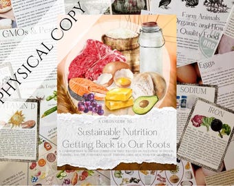 PHYSICAL COPY - A Child’s Guide to Sustainable Nutrition and Getting Back to Our Roots Ancestral Nutrition Study