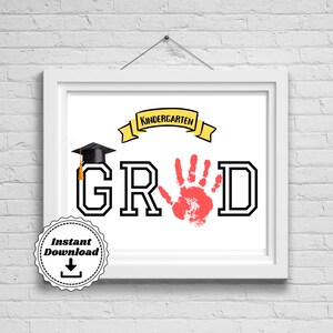 Kindergarten Grad Handprint | Graduation Printable Art | Handprint Art | End of Year Craft | Kinder Grad Gift DIY