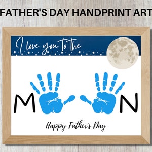 Cadeau d'art empreinte de main fête des pères pour papa, empreinte de main imprimable Je t'aime jusqu'à la lune, artisanat d'impression à la main pour enfants