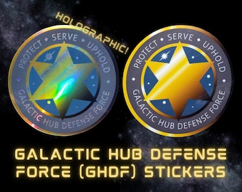 Galactic Hub Defense Force Sticker (Vinyl or Holographic)