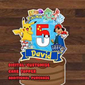 May include: A blue and red Pokemon cake topper with a number 5, the word "David", and various Pokemon characters including Pikachu, Bulbasaur, and a trainer. The cake topper is on a brown cake.