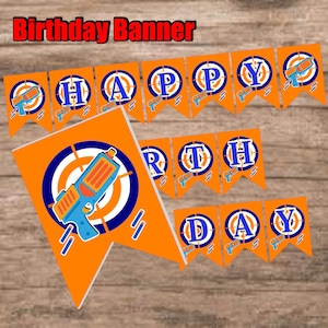 May include: Orange and blue birthday banner with the words "Happy Birthday" in blue letters. Each letter is on a separate pennant with a target and a toy gun graphic.