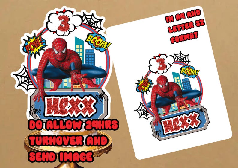 May include: A red and blue Spiderman cake topper with the number 3 and the word "BOOM!" in a speech bubble. The topper is on a white background with the text "MEXX", "DO ALLOW 24HRS TURNOVER AND SEND IMAGE", "IN AM AND LETTER $2 FORMAT" and "BOOM!"