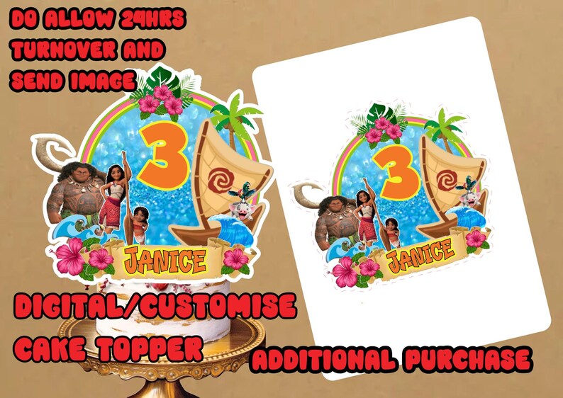 May include: A digital cake topper featuring a Moana theme with a blue and green ocean background, a sailboat, a number 3, and the name Janice. The topper is on a white background with the text "DIGITAL/CUSTOMISE CAKE TOPPER" and "ADDITIONAL PURCHASE".