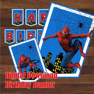 May include: A printable Spiderman birthday banner with red letters that spell out "Happy Birthday" against a blue background with a Spiderman web design. The banner includes two images of Spiderman in action.
