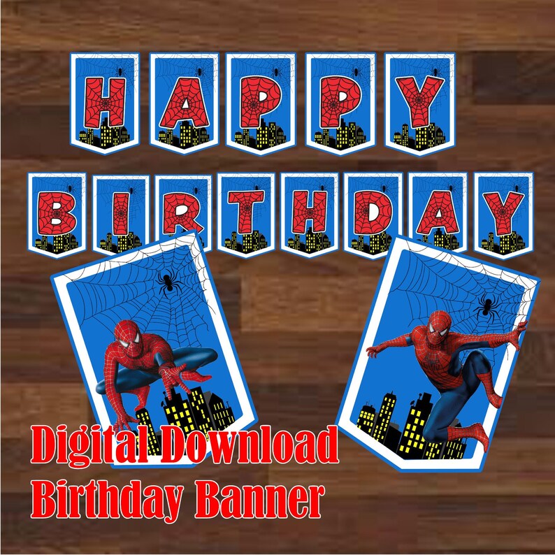 May include: A printable digital download birthday banner featuring a Spiderman theme. The banner says "Happy Birthday" with red letters on a blue background. The banner includes images of Spiderman in a web.