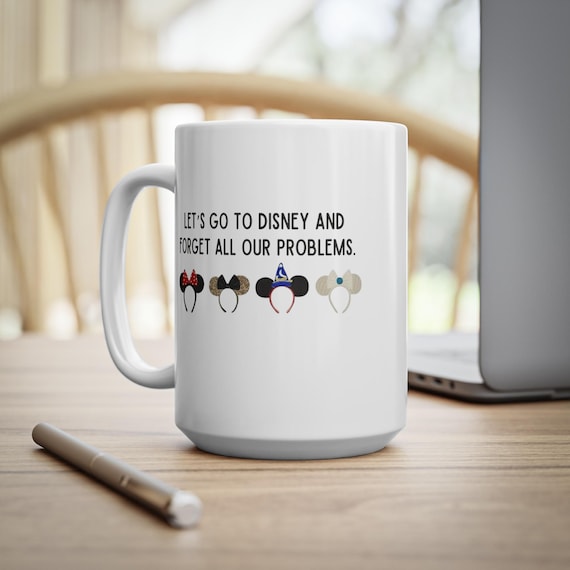personalised Disney-Themed Coffee Mug, Let's Go to Disney, Forget All Problems, Gift for Disney Lovers, Travel Mug