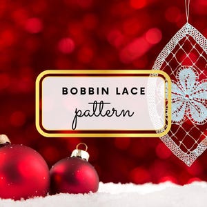 May include: A white bobbin lace pattern in the shape of a teardrop with a flower design in the center. The lace is hanging against a red background with bokeh lights. The text "BOBBIN LACE pattern" is in a gold frame.