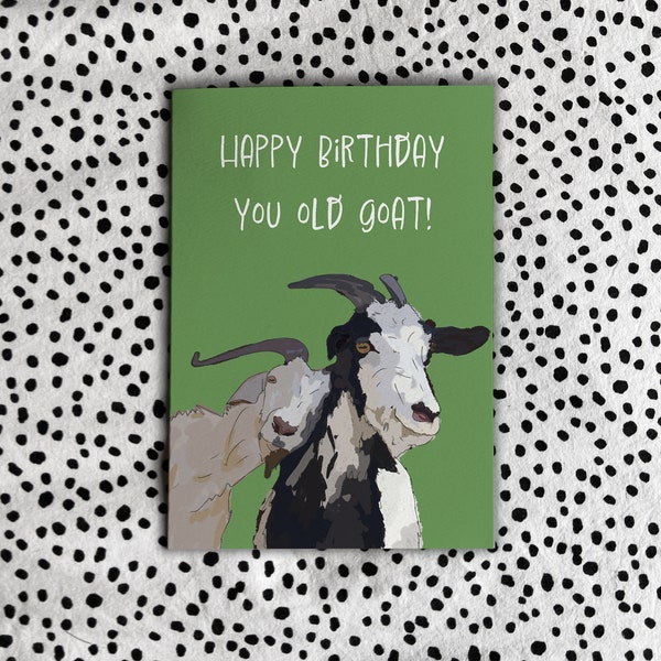 You Old Goat Birthday Card- Happy Birthday Card