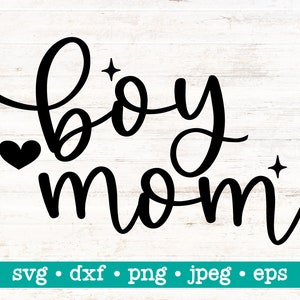Boy mom svg, Boy mom hand lettered svg, Boy mom jpg, Boy mom png, Boy mom dxf, Cricut cut file, Mama svg, Mommy svg, Mom of boys svg