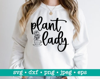 Plant lady svg, Plant lady png, Gift for plant svg, Plant mom svg, Plant shirt svg, Gardening quote svg, Plant sublimation, Plant design