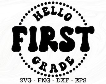 Hello first grade svg, Hello first grade png, Hello 1st grade svg, 1st grade svg, First grade svg, School svg, Teacher svg, School shirt svg