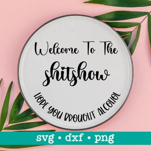 Welcome to the shitshow, Welcome to the shitshow svg, Hope you brought svg, Farmhouse sign svg, Shitshow svg, Welcome svg, Digital download