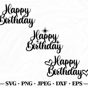 Cake topper svg, Happy birthday svg, Birthday cake topper svg, Birthday svg, Cake topper dxf, Happy birthday cake topper svg, Download files