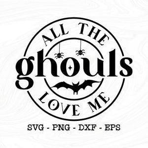 Toutes les goules m’aiment svg, Toutes les goules m’aiment png, Halloween svg, Halloween png, Halloween cut file, Kids shirt svg, Baby boy svg