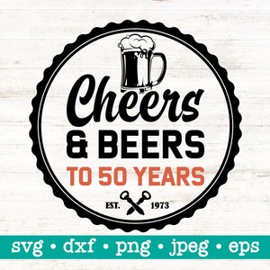 Proost en bieren tot 50 jaar svg, Proost & bieren tot 50 jaar svg, Proost bieren tot 50 jaar svg, 50ste verjaardag svg, Vijftig verjaardag, 50 jaar