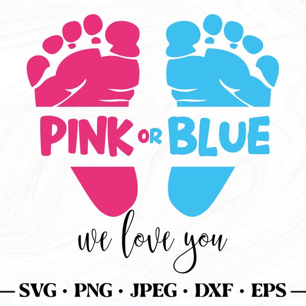Gender reveal svg, Pink or blue we love you svg, Pink or blue svg, Gender reveal shirt svg, Pink or blue we love you png, Gender reveal png