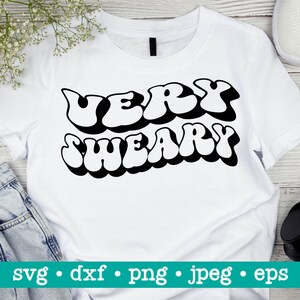 Sehr sweary svg, Very sweary png, Funny sarcastic svg, Funny sarcastic svg, Who swear and cuss svg für Frau, humorvolles Zitat