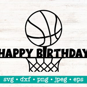 Svg de basket-ball de joyeux anniversaire, dxf de basket-ball de joyeux anniversaire, svg de gâteau de basket-ball de joyeux anniversaire, svg de gâteau de basket-ball