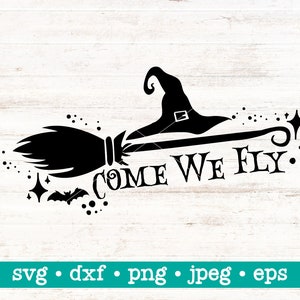 Kom we vliegen svg, Kom we vliegen png, heks vibes svg, Happy halloween svg, Halloween citaten svg, Heksenbezem svg, Kom we vliegen halloween svg