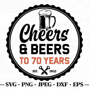 Proost en bier tot 70 jaar svg, Proost & bieren tot 70 jaar svg, Proost bieren tot 70 jaar svg, 70ste verjaardag svg, Zeventig svg, 70 jaar svg