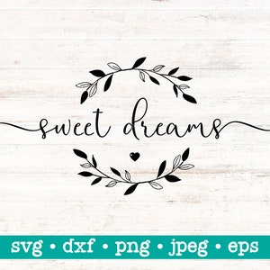 Sweet dreams svg, Sweet dreams dxf, Sweet dreams png, Sweet dreams dxf, Sweet dreams dxf, Sweet dreams dxf, Sweet dreams dxf