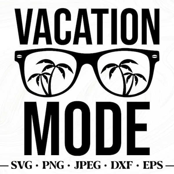 Vacation mode svg, Vacation mode png, Vacation svg, Summer svg, Beach svg, Summer break svg, Summer png, Vacation mode cut file, Vacation