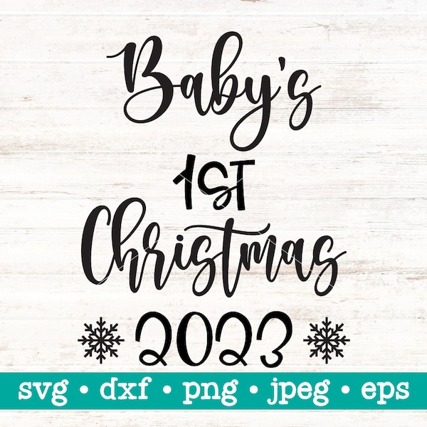 Baby first christmas 2023 svg, Baby first christmas 2023 svg file, 1st Christmas cut file, 1st Christmas svg, Baby svg, Christmas baby svg