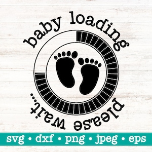 Chargement de bébé svg, Chargement de bébé png, Bébé svg, Maternité svg, Enceinte svg, Je suis preggo svg, Annonce de grossesse svg, Fichier de coupe de chargement de bébé