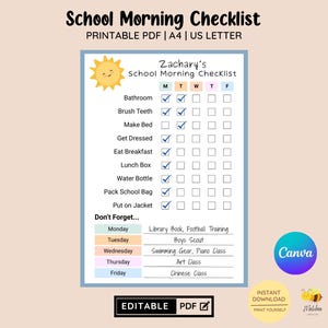 May include: A printable school morning checklist for a child named Zachary. The checklist includes tasks like brushing teeth, making the bed, getting dressed, eating breakfast, packing a lunch box, and putting on a jacket. The checklist also includes a section for "Don't Forget..." with activities for each day of the week.