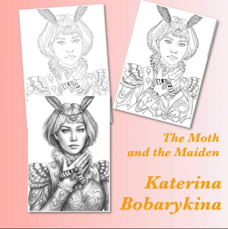 May include: Three grayscale illustrations of a woman with moth-themed accessories, including a headpiece with feather accents. The text "The Moth and the Maiden" and "Katerina Bobarykina" are displayed in orange.