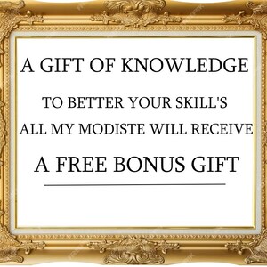 May include: A gold-framed picture with the text "A GIFT OF KNOWLEDGE TO BETTER YOUR SKILL'S ALL MY MODISTE WILL RECEIVE A FREE BONUS GIFT".