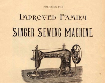 SINGER Improved Family Class 15 sewing machine digital manual | Instructions  | Antique singer | Free sewing material included