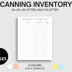 May include: Printable canning inventory list with headings for item, quantity, date, and four columns for size measurements. The printable sheet is available in four colors: white, peach, yellow, and blue.