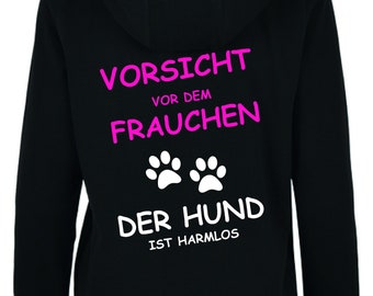 Hoodie Damen "Vorsicht vor dem Frauchen, der Hund ist harmlos"